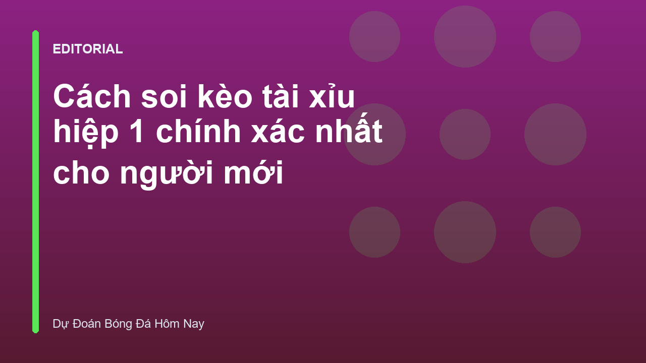 Phân tích dự đoán tài xỉu hiệp 1 trong bóng đá